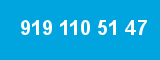 919 110 51 47